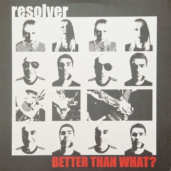 Resolver - Better than what? 12''EP